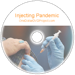 Injecting Pandemic