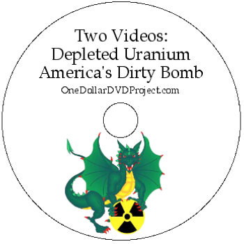 Depleted Uranium<br>America's Dirty Bomb